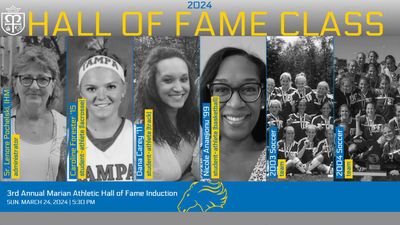 Three student former student-athletes and two soccer state championship teams will join Sr. Lenore Pochelski at the 2024 Marian Athletics Hall of Fame induction ceremony March 24.
